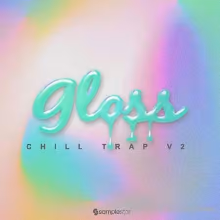 Samplestar Gloss Chill Trap V2 [WAV]