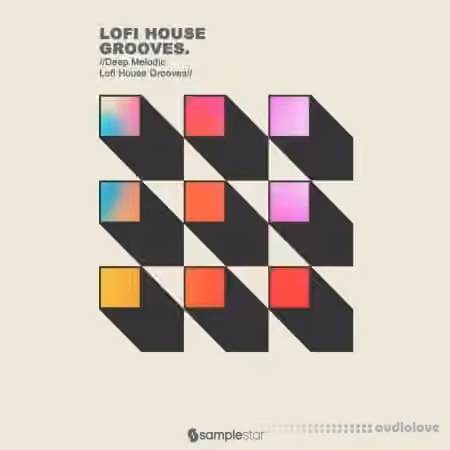 Samplestar Lofi House Grooves [WAV]