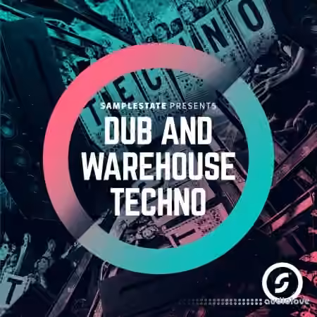 Samplestate Dub and Warehouse Techno [MULTiFORMAT]