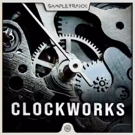 Sampletraxx Clockworks Vol.1 [WAV, KONTAKT]