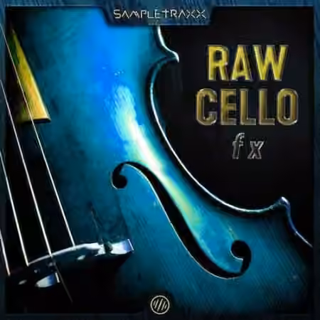 SampleTraxx Raw Cello FX [KONTAKT, WAV]