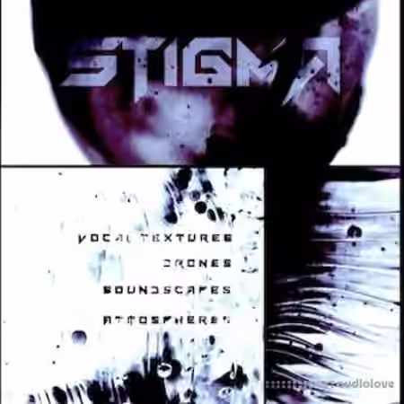 SampleTraxx STIGMA Vocal Textures Atmospheres Drones [KONTAKT]