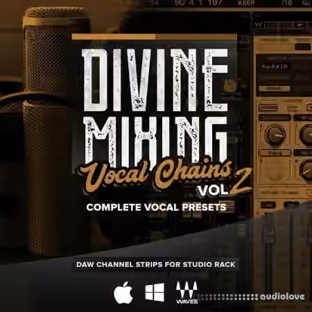Sean Divine Productions Divine Mixing Vocal Chains V2 v1.2 [DAW Presets]