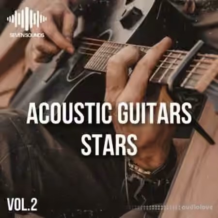 Seven Sounds Acoustic Guitars Stars Vol.2 [WAV]