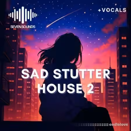Seven Sounds Sad Stutter House 2 [WAV]