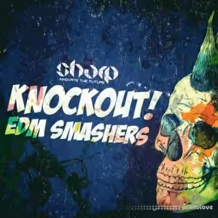 Sharp Knockout EDM Smashers [WAV, MiDi]
