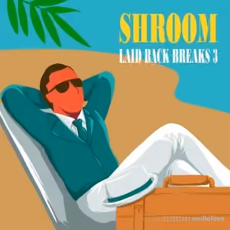 Shroom Laid Back Breaks Vol.3 [WAV]