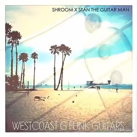 Shroom Westcoast G-Funk Guitars [WAV]