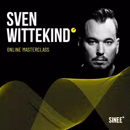SINEE Online Masterclass w Sven Wittekind and Bj├╢rn Torwellen (GERMAN) [TUTORiAL]