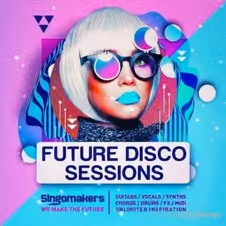 Singomakers Future Disco Sessions [WAV, REX]