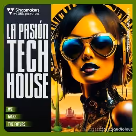 Singomakers La Pasi├│n Tech House [WAV, MiDi]