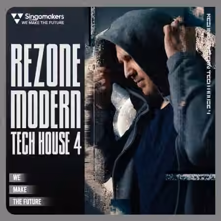 Singomakers Rezone Modern Tech House 4 [WAV, Synth Presets, MiDi]
