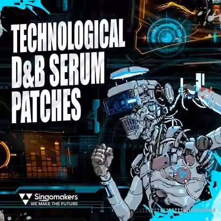 Singomakers Technological DnB Serum Patches [WAV, MiDi, Synth Presets]
