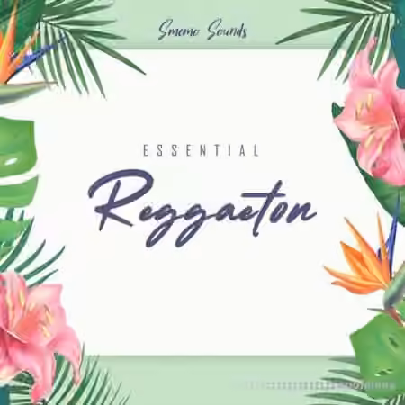 Smemo Sounds Essential Reggaeton (Sound Kit) [WAV, MiDi]