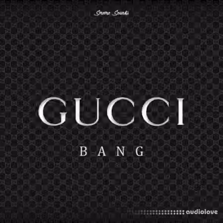 Smemo Sounds Gucci Bang [WAV]