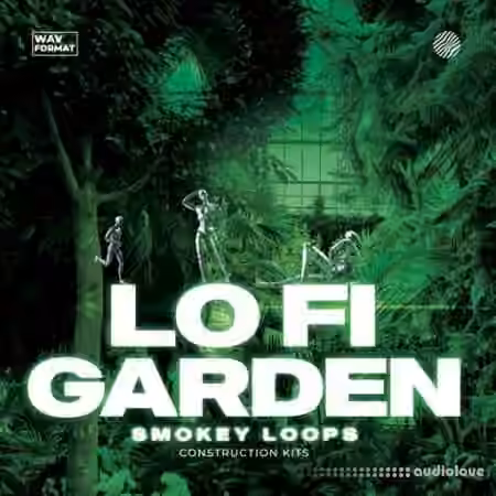 Smokey Loops Lo Fi Garden [WAV]
