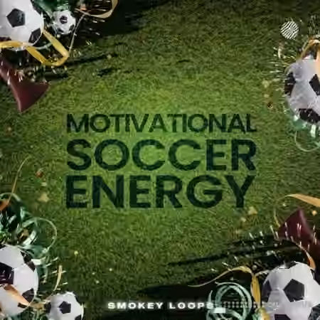 Smokey Loops Motivational Soccer Energy [WAV]