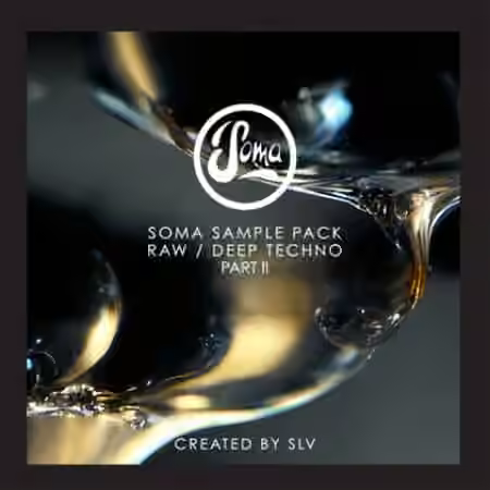 Soma Records Soma Sample Pack Raw Deep Techno Vol.2 [WAV, MiDi]