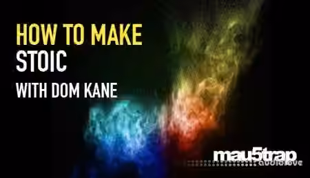 Sonic Academy How To Make Stoic with Dom Kane [TUTORiAL]