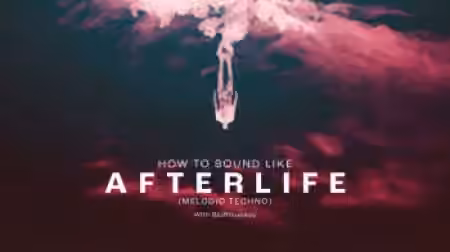Sonic Academy How To Sound Like Afterlife with Bluffmunkey [TUTORiAL]