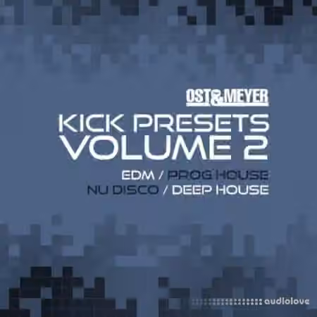 Sonic Academy KICK Presets Vol.2 Ost and Meyer [Synth Presets]