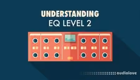 Sonic Academy Understanding EQ Level 2 with Protoculture [TUTORiAL]