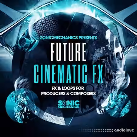 Sonic Mechanics Future Cinematic FX [MULTiFORMAT]