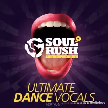 Soul Rush Records Ultimate Dance Vocals Volume 1 [WAV]