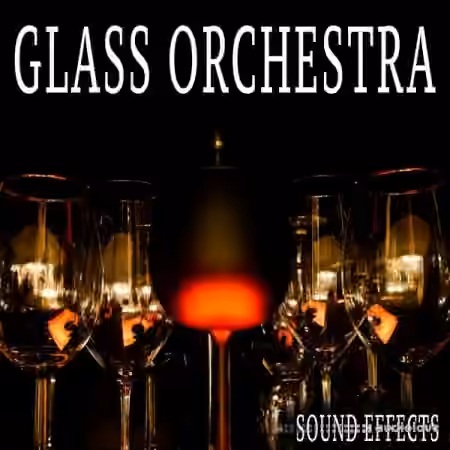 Sound Ideas Glass Orchestra Sound Effects [WAV]