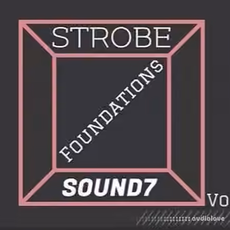 SOUND7 Strobe2 Foundations Vol.1 [Synth Presets]