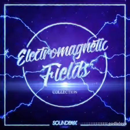 SoundBox Library Electromagnetic Fields Collection [WAV]
