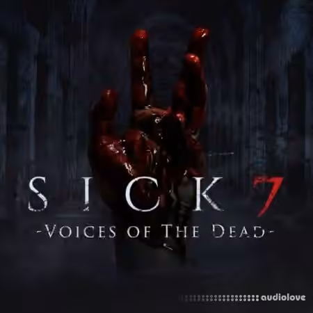 Soundiron Sick 7 Voices Of The Dead [KONTAKT]