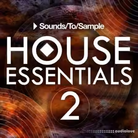 Sounds To Sample House Essentials 2 [WAV, MiDi]