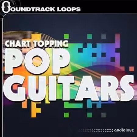 Soundtrack Loops Chart Topping Pop Guitars [ACiD, WAV]