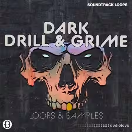 Soundtrack Loops Dark Drill and Grime [WAV]