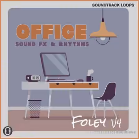Soundtrack Loops Foley V4 Office Sound Effects and Rhythms [WAV]