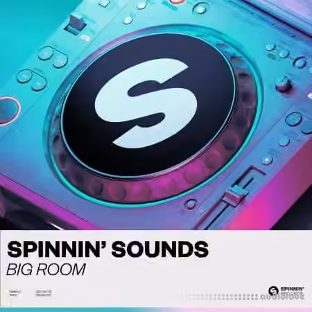 Spinnin Sounds Big Room Sample Pack [WAV]