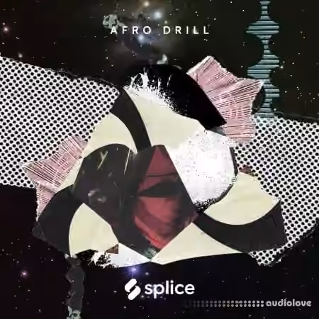 Splice Sessions Afro Drill [WAV]