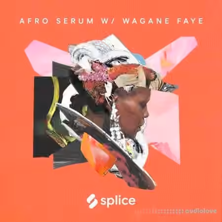 Splice Sessions Senegalese Serum with Wagane Faye PROPER [MULTiFORMAT]