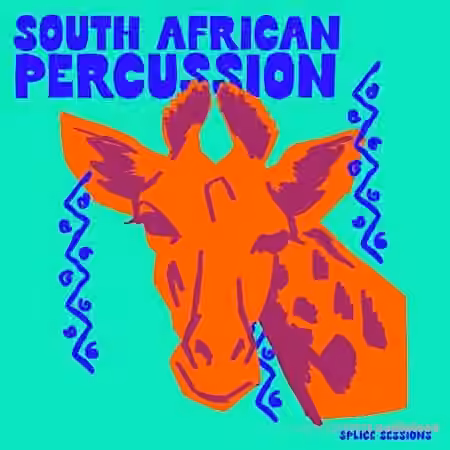 Splice Sessions South African Percussion [WAV]