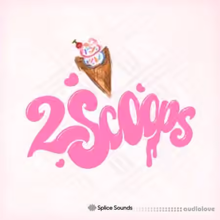 Splice Sounds 2SCOOPS SCOOP Pack [WAV]