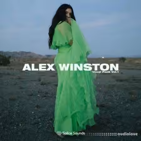 Splice Sounds Alex Winston Vocal Pack [WAV]