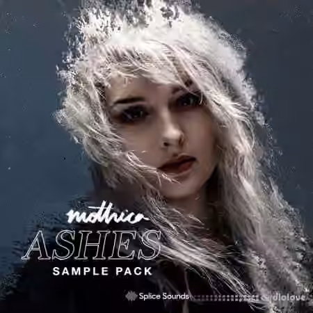 Splice Sounds ASHES By Mothica [WAV]