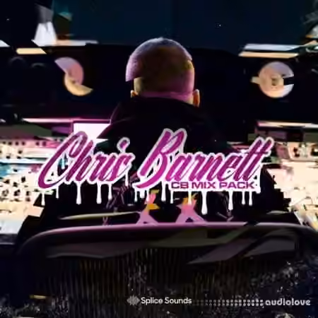Splice Sounds Chris Barnett CB Mix Pack [WAV, MiDi]