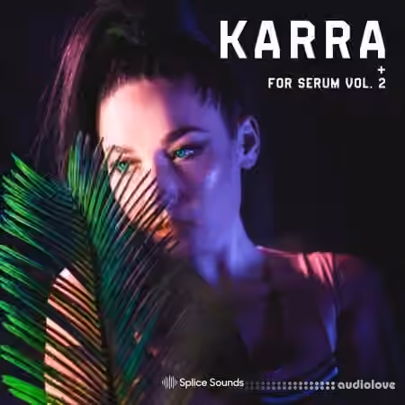 Splice Sounds KARRA Serum 2 [Synth Presets]