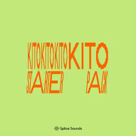 Splice Sounds Kito Starter Pack [WAV]
