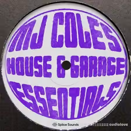 Splice Sounds MJ Coles House and Garage Essentials Sample Pack [WAV, FULL]