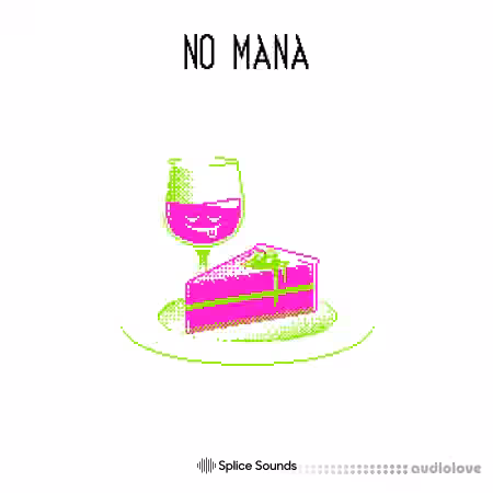 Splice Sounds NO MANAs Mana for Dessert Pack [WAV]