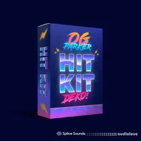 Splice Sounds OG Parker x Deko Hit Kit [WAV, Synth Presets]