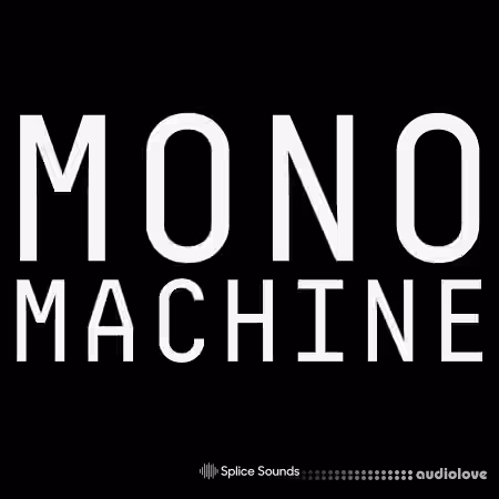 Splice Sounds ULTRAMAJIC Monomachine [WAV]